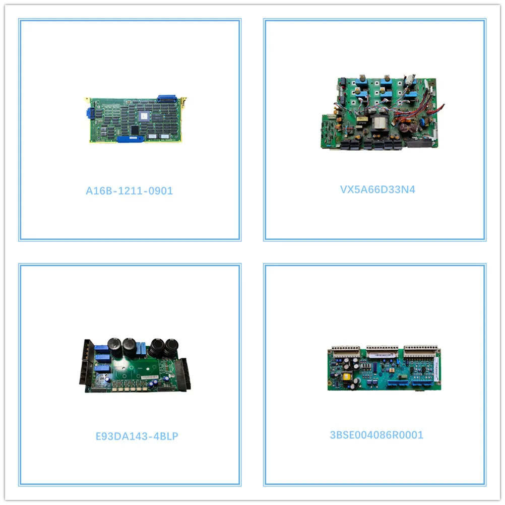 

VX5A66D33N4 TE4001A01 E93DA143-4BLP DF0200763-D0 3BSE004086R0001 MB340-816-0028-102 YPHS31067-1C 70CVB01219 A16B-1211-0901