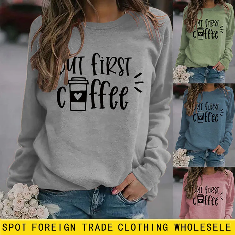 

Simple Pullover Tops Long Sleeve But First Coffee Print Loose Sweatshirt Winter Clothes Women
