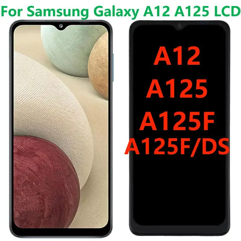 

Оригинальный дисплей 6,5 дюйма для Samsung Galaxy A12 A125, ЖК-дисплей с рамкой SM-A12 A125F/DS, сенсорный экран с дигитайзером в сборе, замена