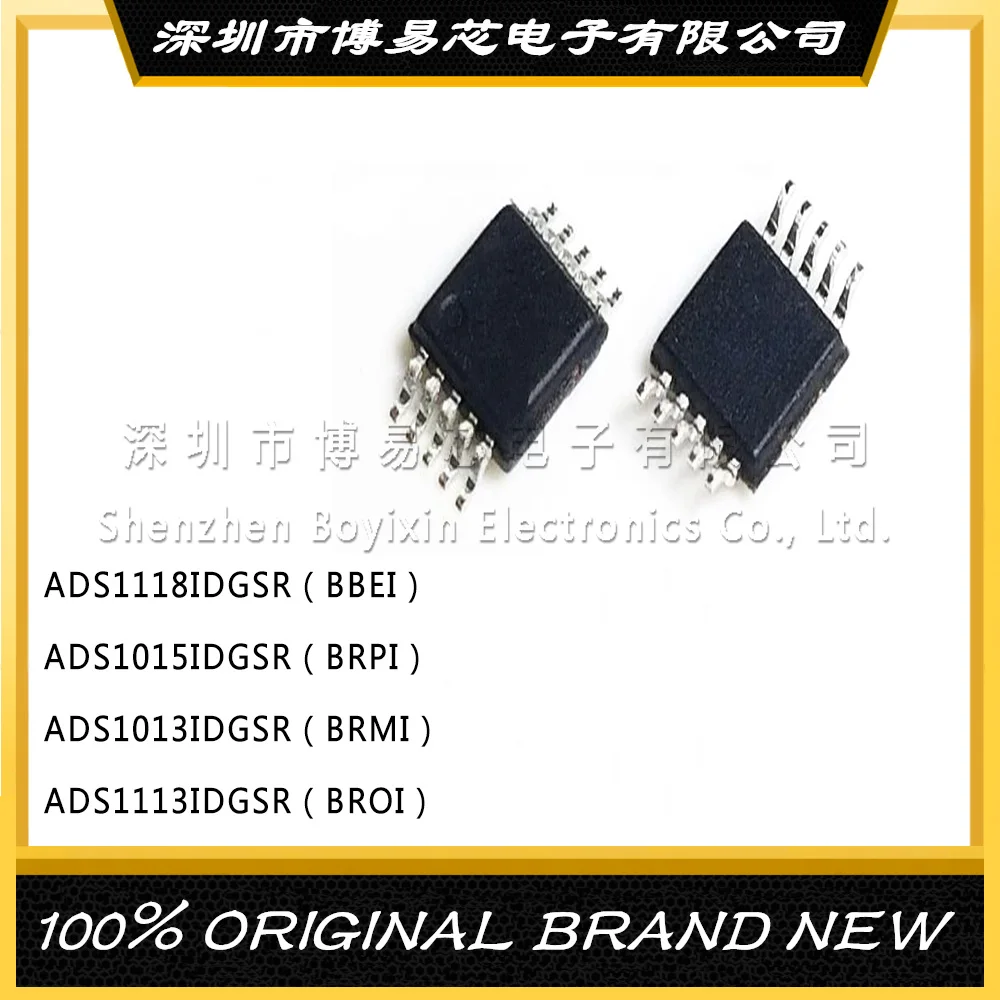 ADS1015IDGSR（BRPI） ADS1013IDGSR（BRMI） ADS1113IDGSR（BROI） ADS1118IDGSR（BBEI） Original Product