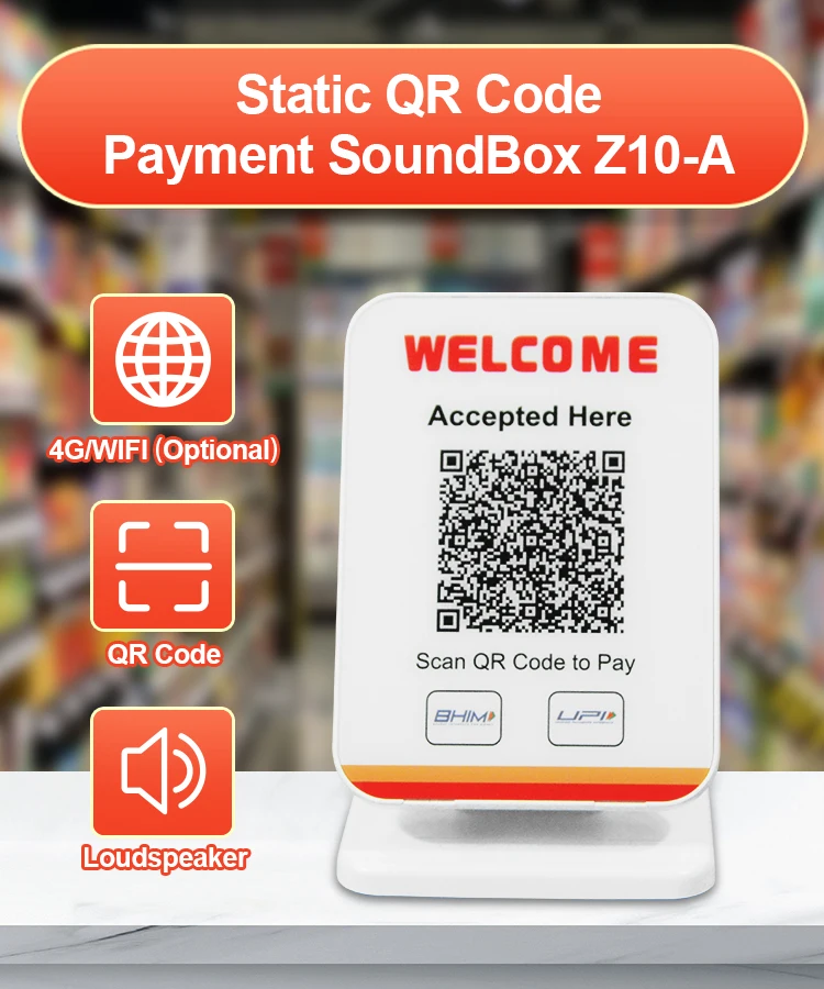 

4G/WiFi QR Static Code Soundbox with Real Time Payment for Supermarket Restaurant Coffee Shop Z10-A