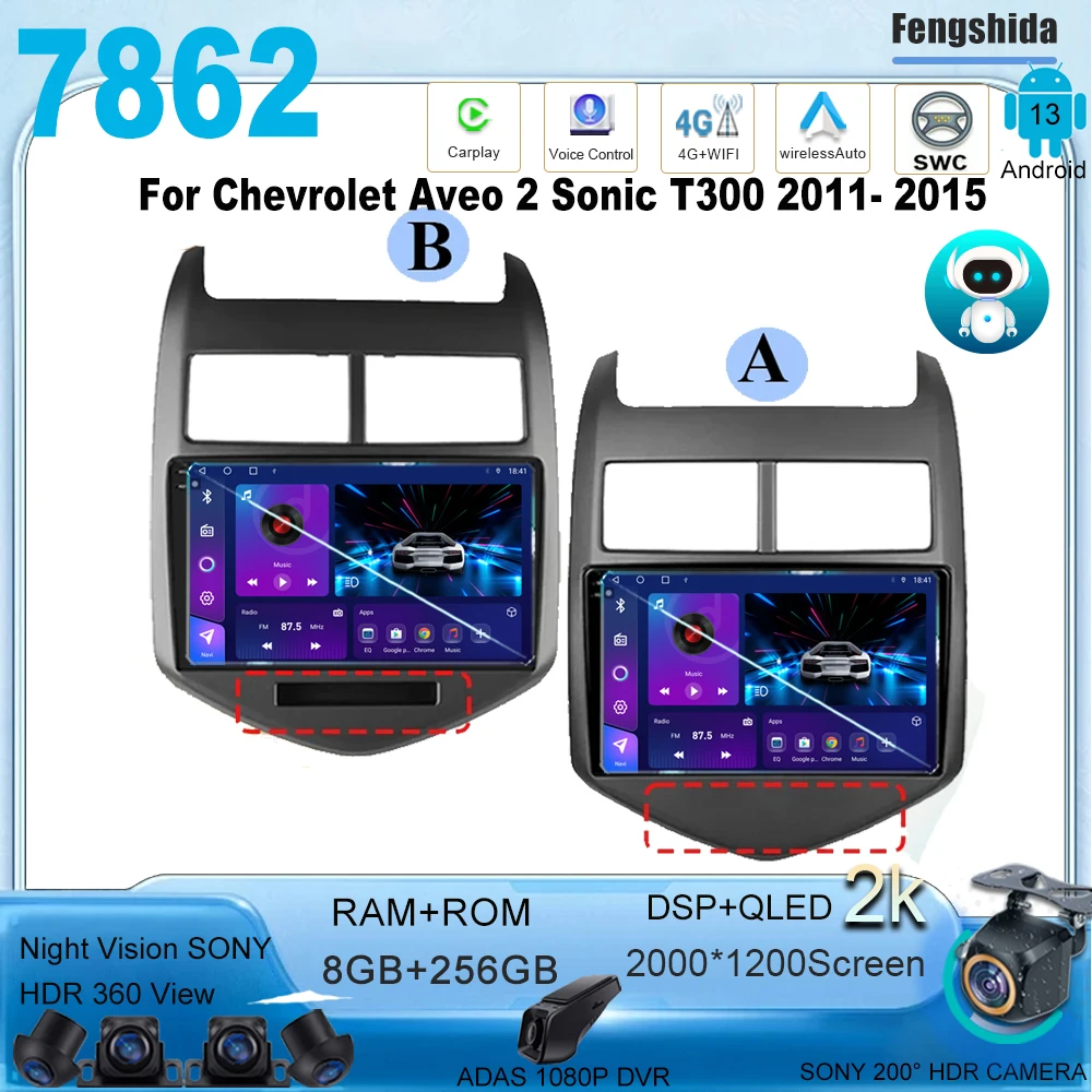 Android13 Car Dvd Per Chevrolet Aveo 2 Sonic T300 Autoradio Stereo Multimedia Player 7862 Cpu Qled Screen No 2Din 5G Wifi Dvd Bt