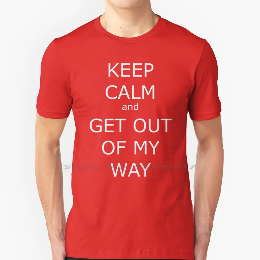 Mantieni La Calma E Esci Dalla Mia Maglietta In Cotone 6Xl Keep Calm Clam Relax Sign Out Of My Way Off Piscio Off