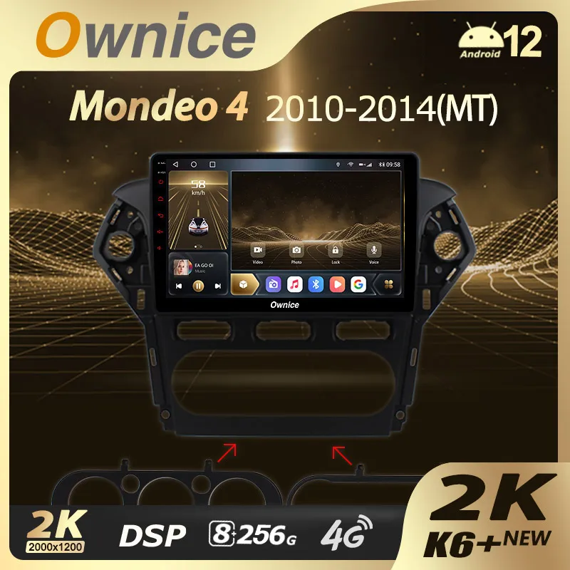 

Ownice K6+ 2K for Ford Mondeo 4 2010 - 2014 2 Din Android 12.0 Car Multimedia Radio with 8 Core A75*2+A55*6 SPDIF 8G+256G 4G LTE