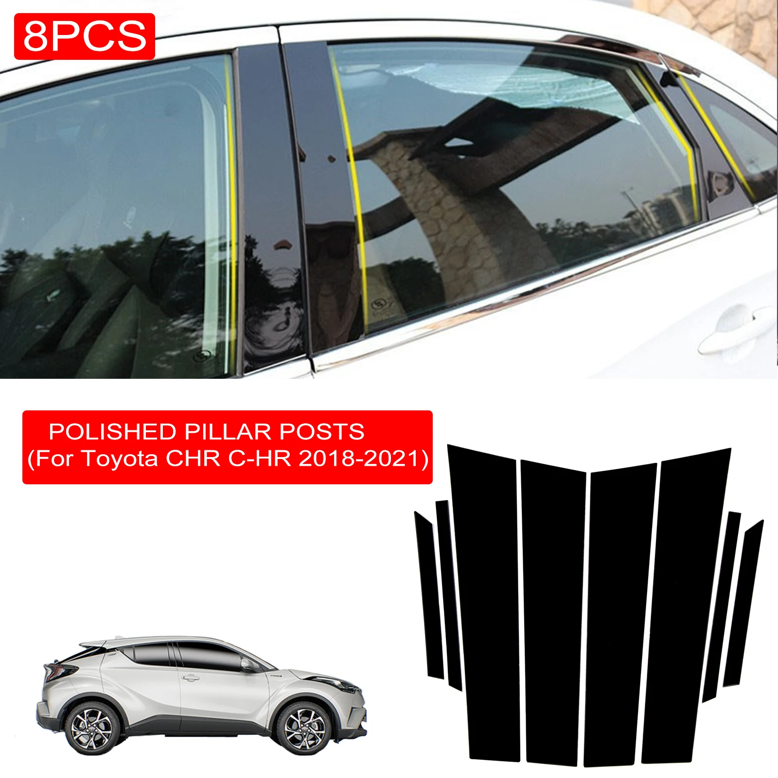 

8PCS Polished Pillar Posts Fit For Toyota CHR C-HR 2018-2021 Car Window Trim Cover BC Column Sticker Styling Accessories