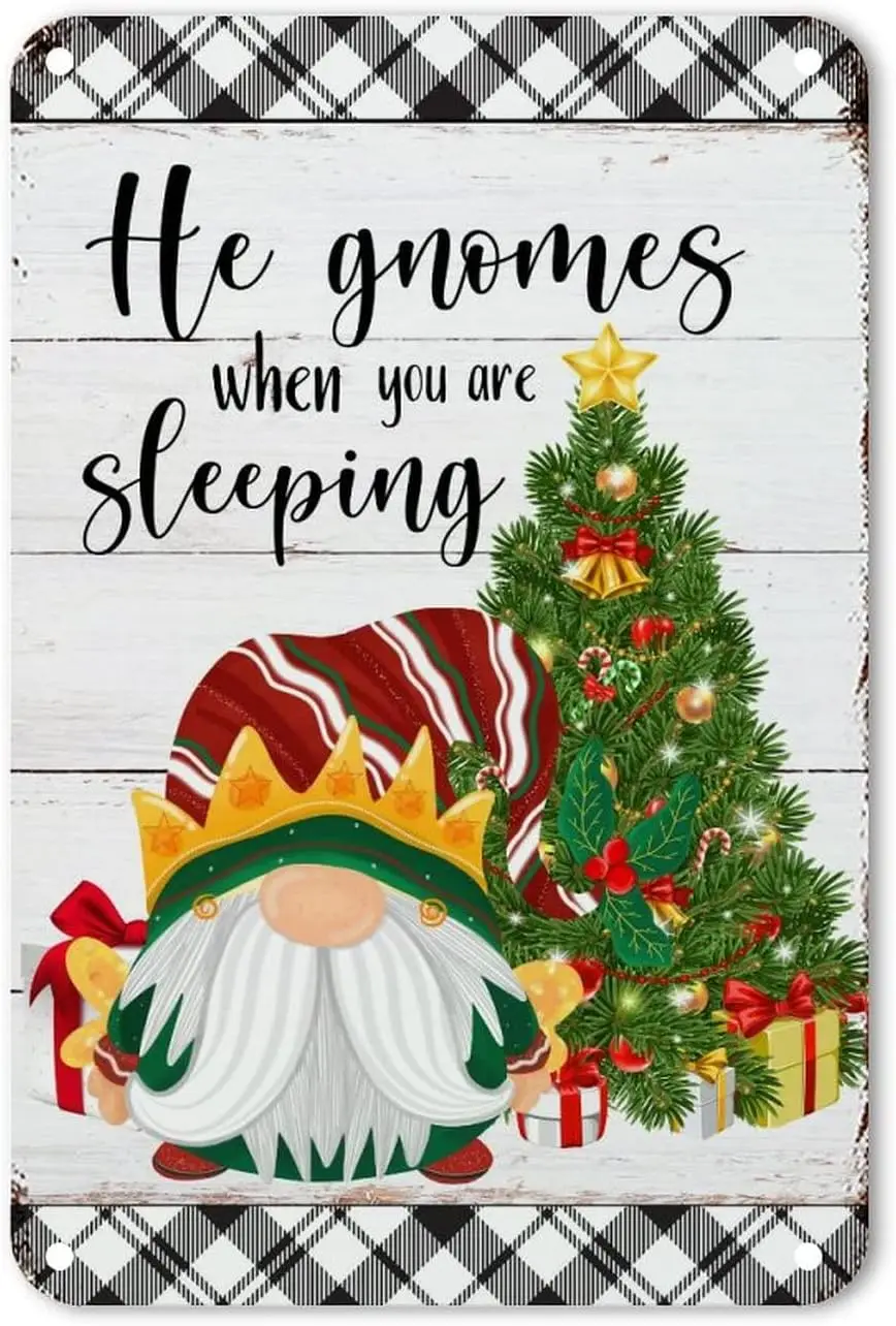Он гномы, когда вы спите, металлический знак, рождественские конфеты, гномы, настенные знаки, забавный, привет, зима, табличка, плакат, металлическая стена, Pla
