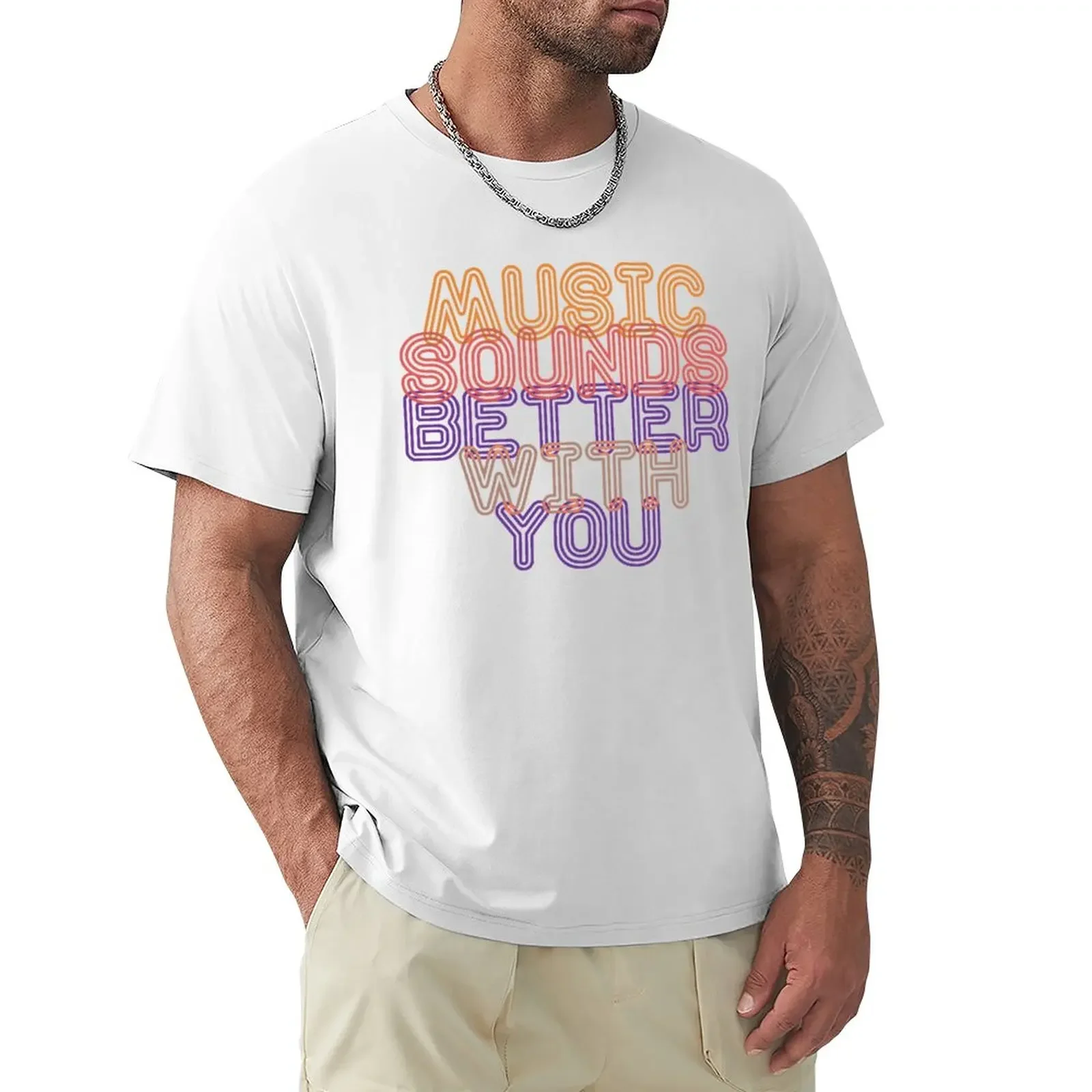 

Music Sounds Better With You | djs gift T-Shirt anime aesthetic clothes animal prinfor boys mens t shirts