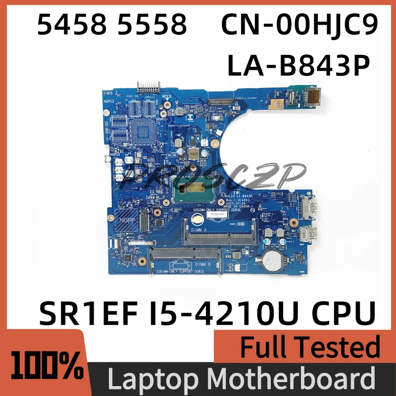 

CN-00HJC9 00HJC9 0HJC9 Mainboard For DELL 5458 5558 Laptop Motherboard With SR1EF I5-4210U CPU AAL10 LA-B843P 100% Working Well