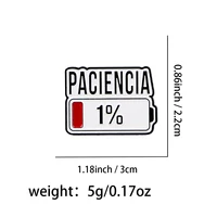 Spanish PACIENCIA Enamel Pin 1% Battery Brooch Pines Lapel Pins Badge on Backpack Clothing Accessories Fashion Jewelry Gifts 2