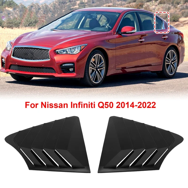 

1 Pair Car Side Window Louver Shutter Deflector Trim Cover Cap Lid For Nissan Infiniti Q50 2014-2022 Rear Air Vent Shade Scoop