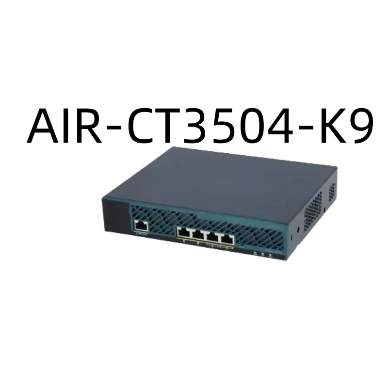 

New Original Genuine Controller AIR-CT3504-K9 AIR-CT5508-12-K9 AIR-CT5508-25-K9 AIR-CT5508-50-K9