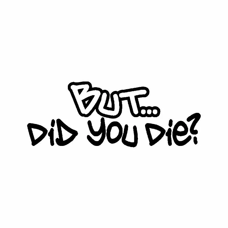 

But Are You Dead Applique High-quality Car Window Decoration Personalized Pvc Waterproof Applique Black/white, 14cm*5cm