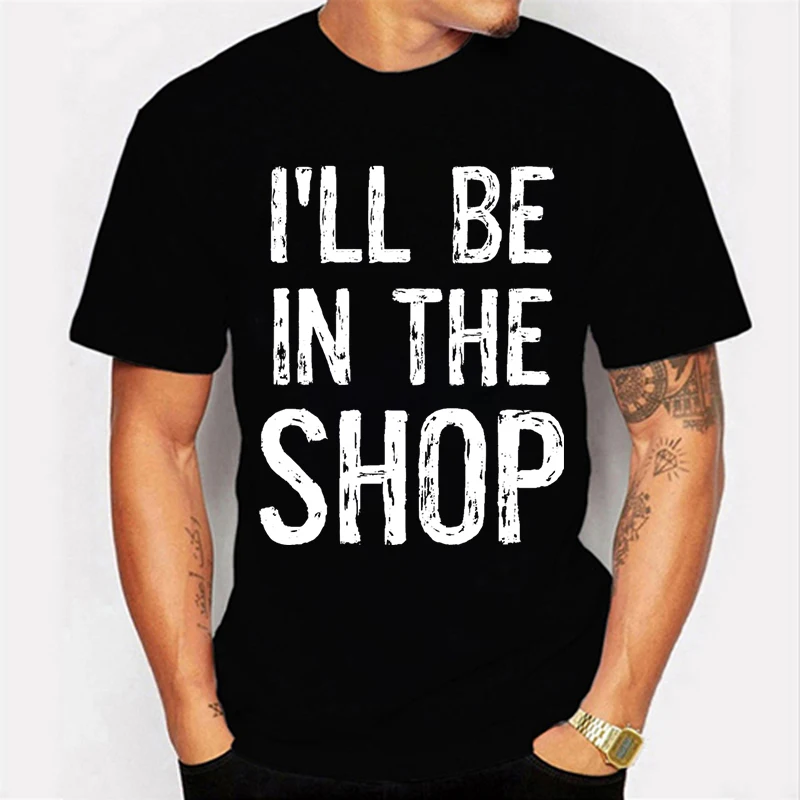 

Повседневная мужская футболка, летняя футболка с коротким рукавом, топы с принтом I Will The Shop, Мужская одежда, футболка оверсайз, модная мужская футболка