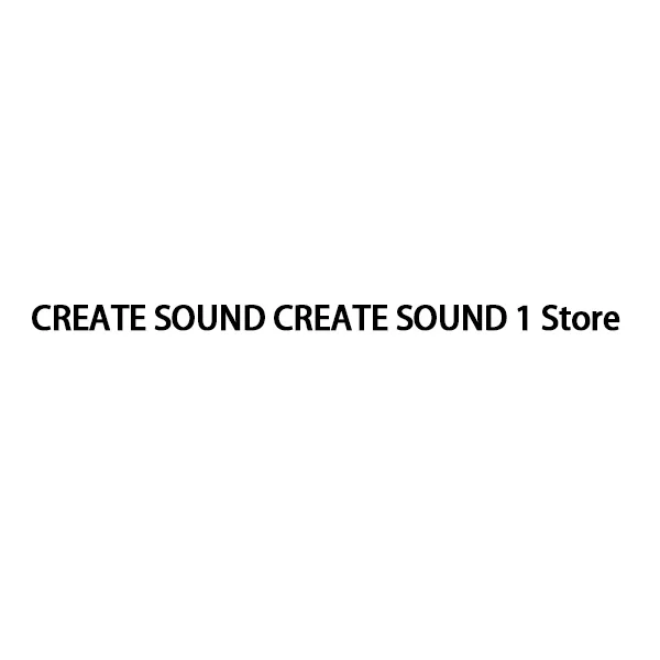 CREATE SOUND CREATE SOUND 1 Store