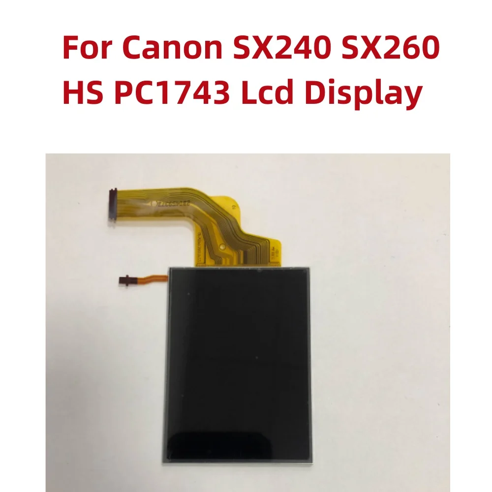 

Alideao-Подлинная Новинка для Canon SX240 SX260 HS PC1743 ремонт жк-экрана цифровой камеры жидкокристаллический дисплей, 1 шт.