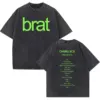 Charli Xcx Brat 2024 Tour Album Letter Print T Shirts Men Hip Hop High Quality Vintage Washed Fashion T-shirt Unisex Streetwear 1