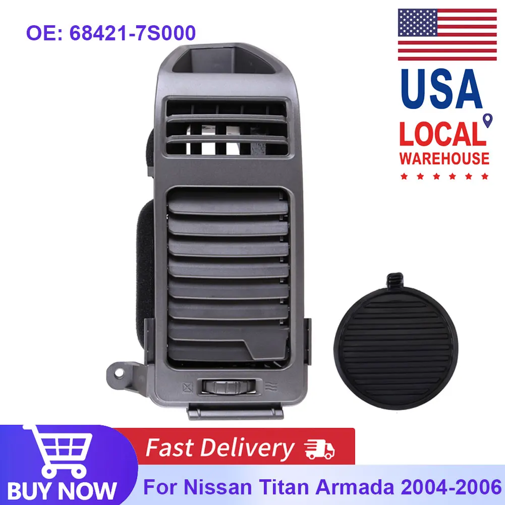 

Car Driver Side Left Right Dash A/C Ventilation Cover For Nissan Titan Armada 2004-2006 68421-7S000 Air Vent Grille Accessories