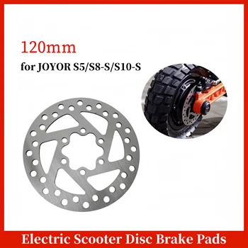Disco freno a 6 fori da 120 mm resistente all'usura per scooter elettrici JOYOR S5/S8-S/S10-S, accessori per scooter elettrici