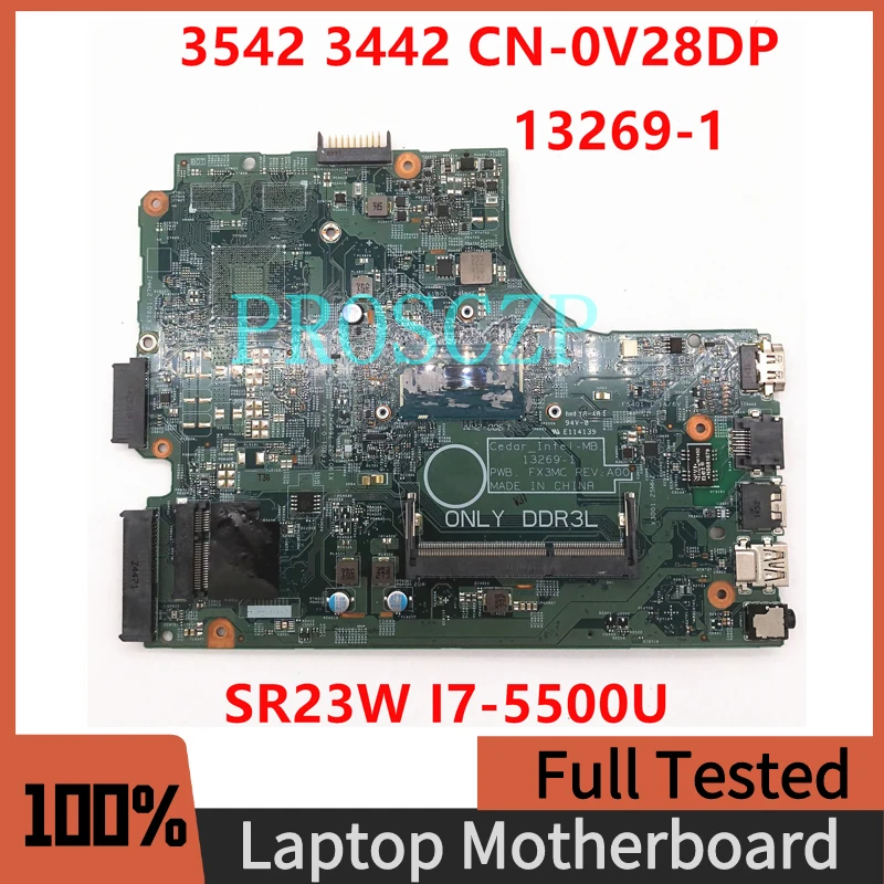 

CN-0V28DP 0V28DP V28DP Free Shipping For Dell 3543 5749 Laptop Motherboard 13269-1 With SR23W I7-5500U CPU 100% Full Tested OK