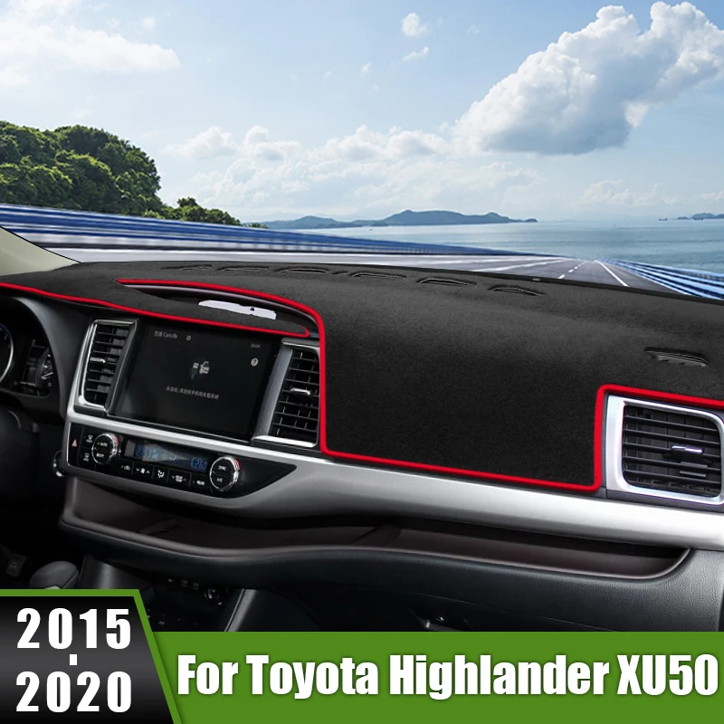 

For Toyota Highlander XU50 50 Kluger 2015-2017 2018 2019 2020 Car Dashboard Cover Sun Shade Mats Anti-UV Case Non-Slip Carpets