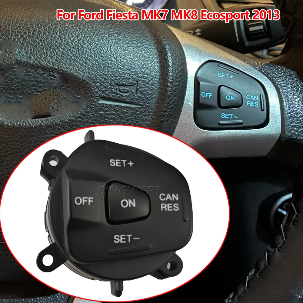 For Ford Fiesta MK7 MK8 Ecosport 2013 Cruise Control Switch Multifunction Steeri