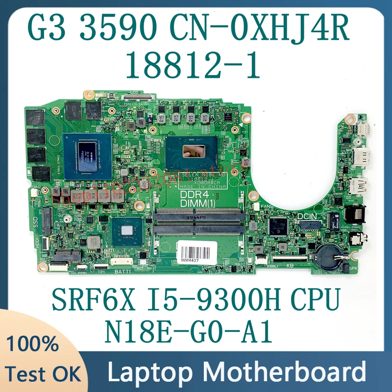 

CN-0XHJ4R 0XHJ4R XHJ4R 18812-1 Free Shipping G3 3590 Laptop Motherboard With SRF6X I5-9300H CPU GTX1660TI GPU 100% Fully Tested