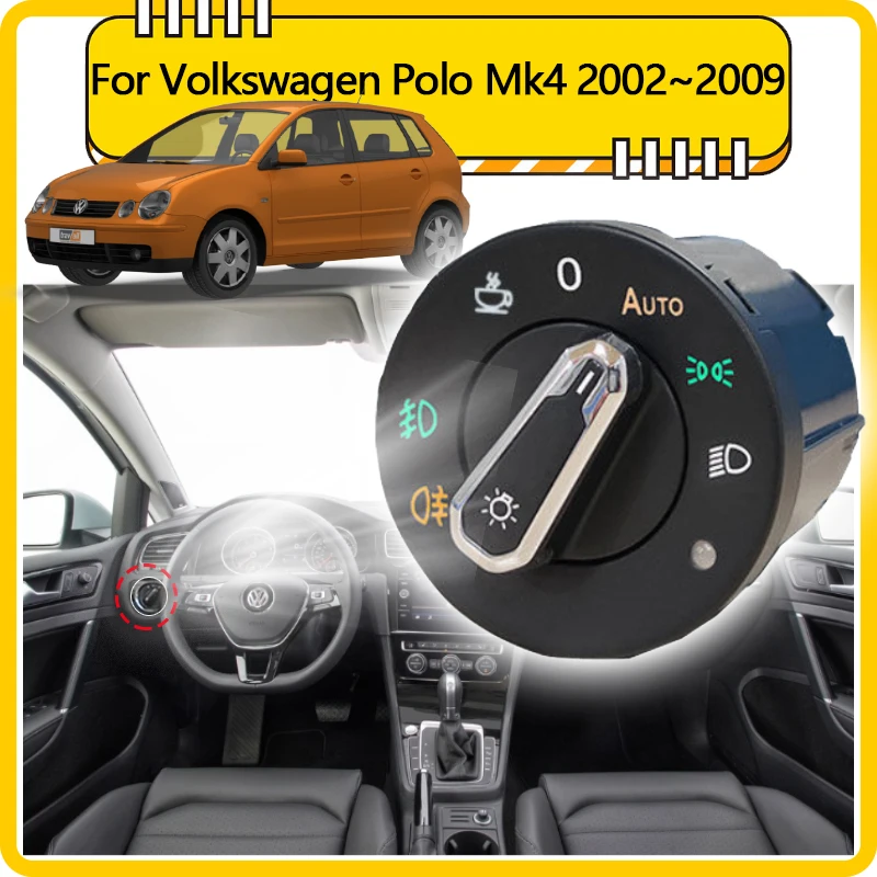 

For Volkswagen VW Polo Mk4 9N 9N3 Vivo 6Q 2002~2009 Headlight Automatic Switch Car Accessories Auto Light Upgrade Modification