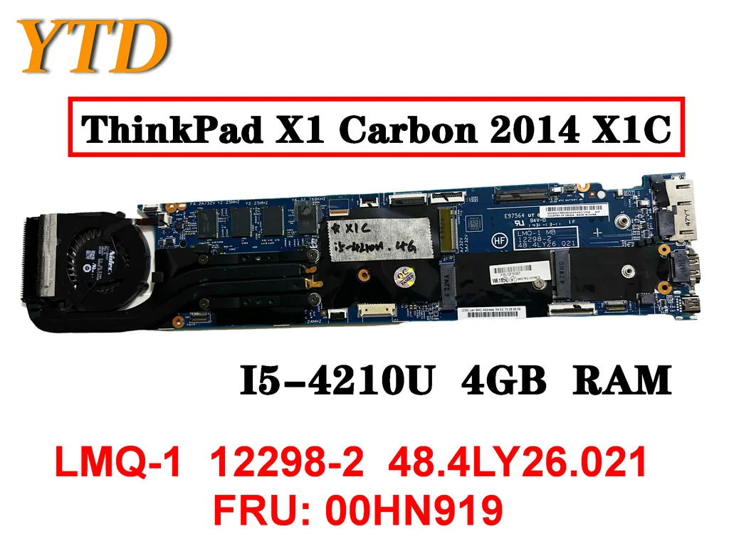 

Original for Lenovo ThinkPad X1 Carbon 2014 X1C Laptop motherboard I5-4210U 4GB LMQ-1 12298-2 48.4LY26.021 FRU 00HN919 tested