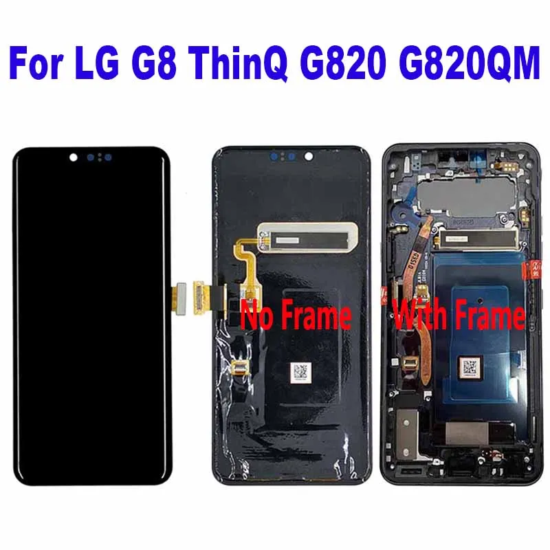Для ЖК-дисплея LG G8 ThinQ G820 G820V G820N G820QM G820UMB G820UM0 G820UM1 G820UM G820QM7