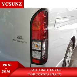 Couvercle de feux arrière pour Toyota Hiace 2016 2018 2016 Van banlieue Grandia, accessoires de pièces extérieures de lampe, capot Ycsunz, 2017 – 2018 