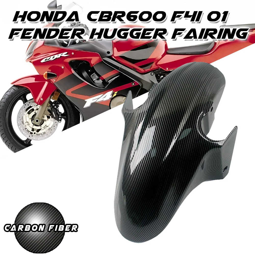 

For Honda CBR600 F4i 2001 2002 2003 Carbon Fiber Color Motorcycle Front Fender Fairing Front Tire Mudguard CBR 600 F4i 01 02 03