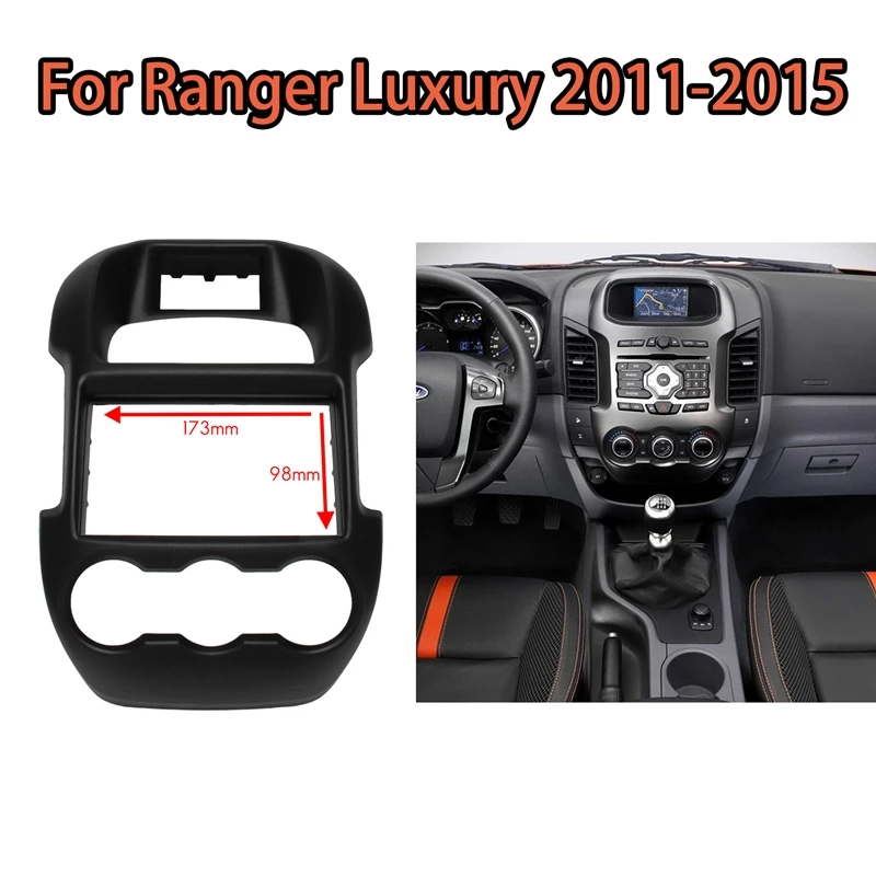 

Car 2 Din Stereo Radio Fascia Frame Panel Dash Adapter Mount Kit (178 x 98mm) for Ford Ranger Luxury Auto AC 2011-2015