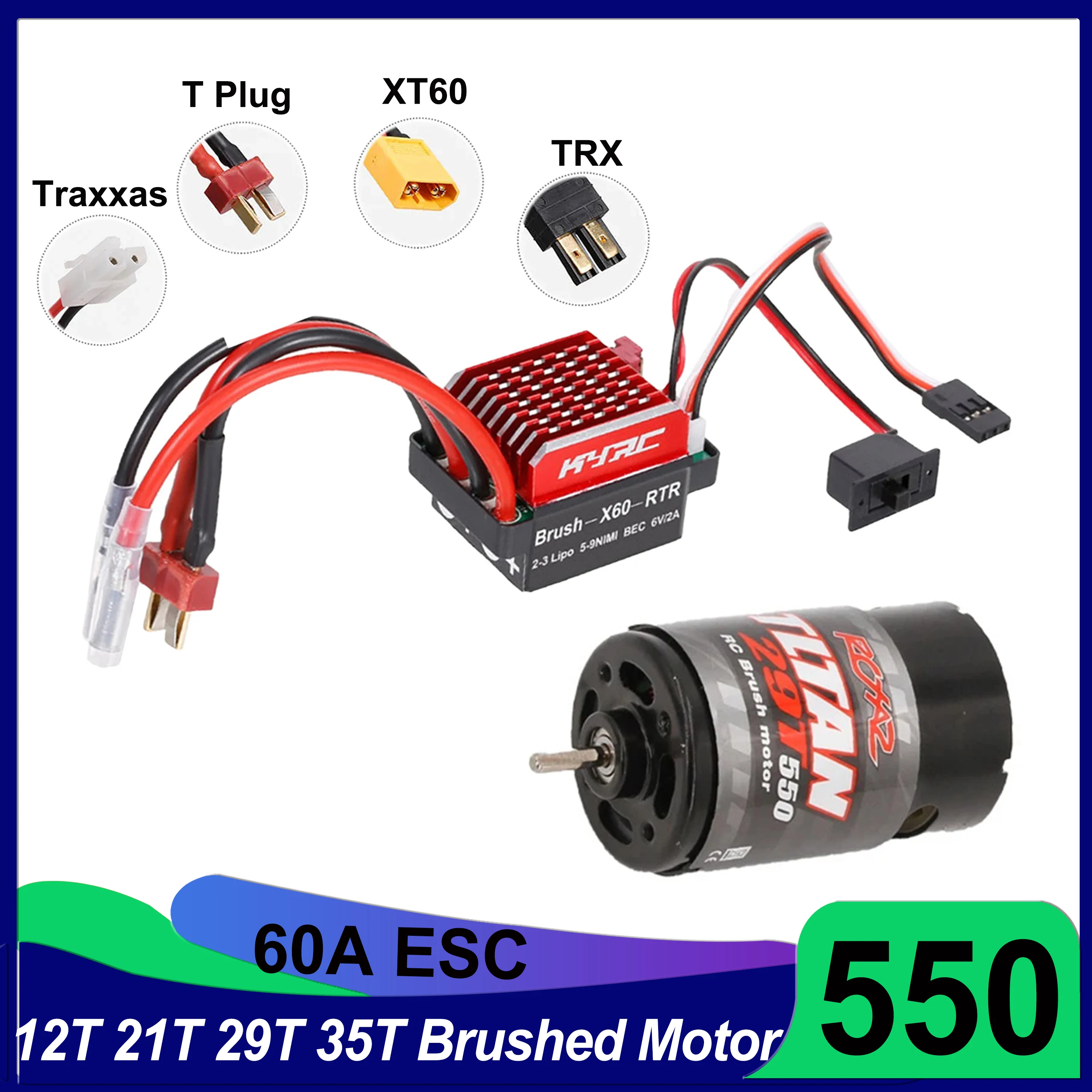 

550 Brushed Motor 12T 21T 29T 35T 60A ESC for 1/10 RC Crawler HSP HPI Wltoys Kyosho TRAXXAS 1:10 RC Car Off-road Monster