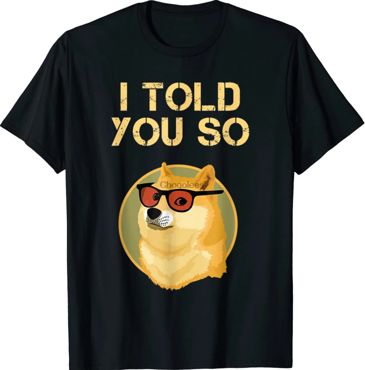 Я так вам сказал чтобы купить DOGECOIN сейчас собака-это богатая футболка подарок 2021 |