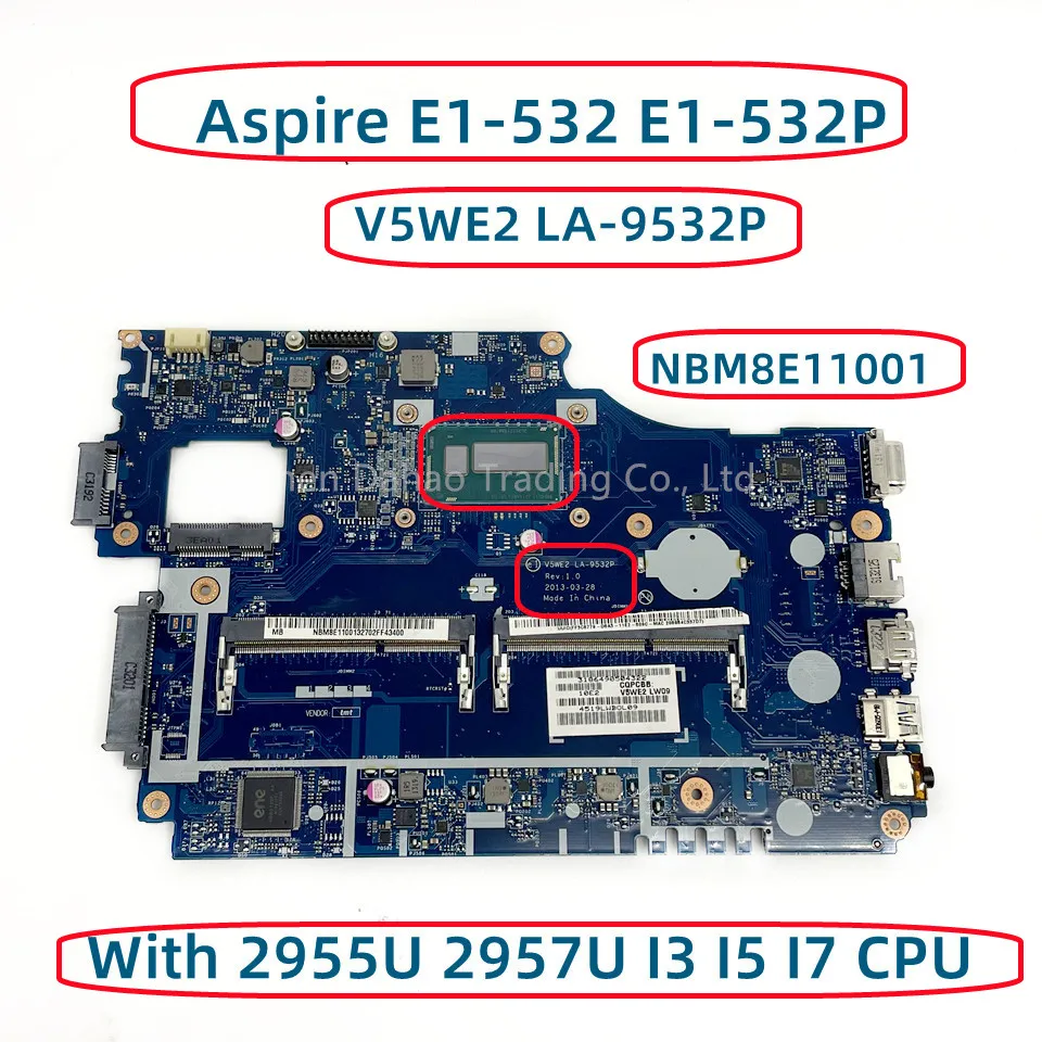 

NBM8E11001 For Acer Aspire E1-532 E1-532P E1-572G TMP255-M Laotop Motherboard V5WE2 LA-9532P With 2955U 2957U I3 I5 I7 CPU DDR3