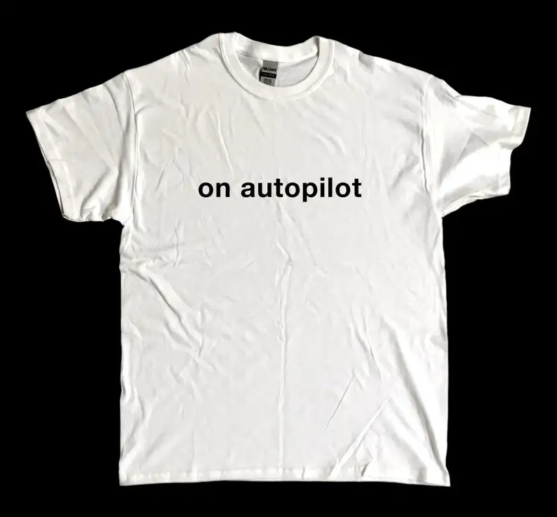 

ON AUTOPILOT screen printed T Shirt