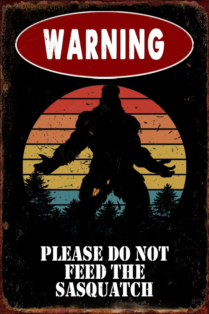 

Bocromo The Sasquatch Rustic Metal Tin Sign Waring Please Do Not Feed The Sasquatch Toilet Restroom Home Bar Club Outdoor Stree