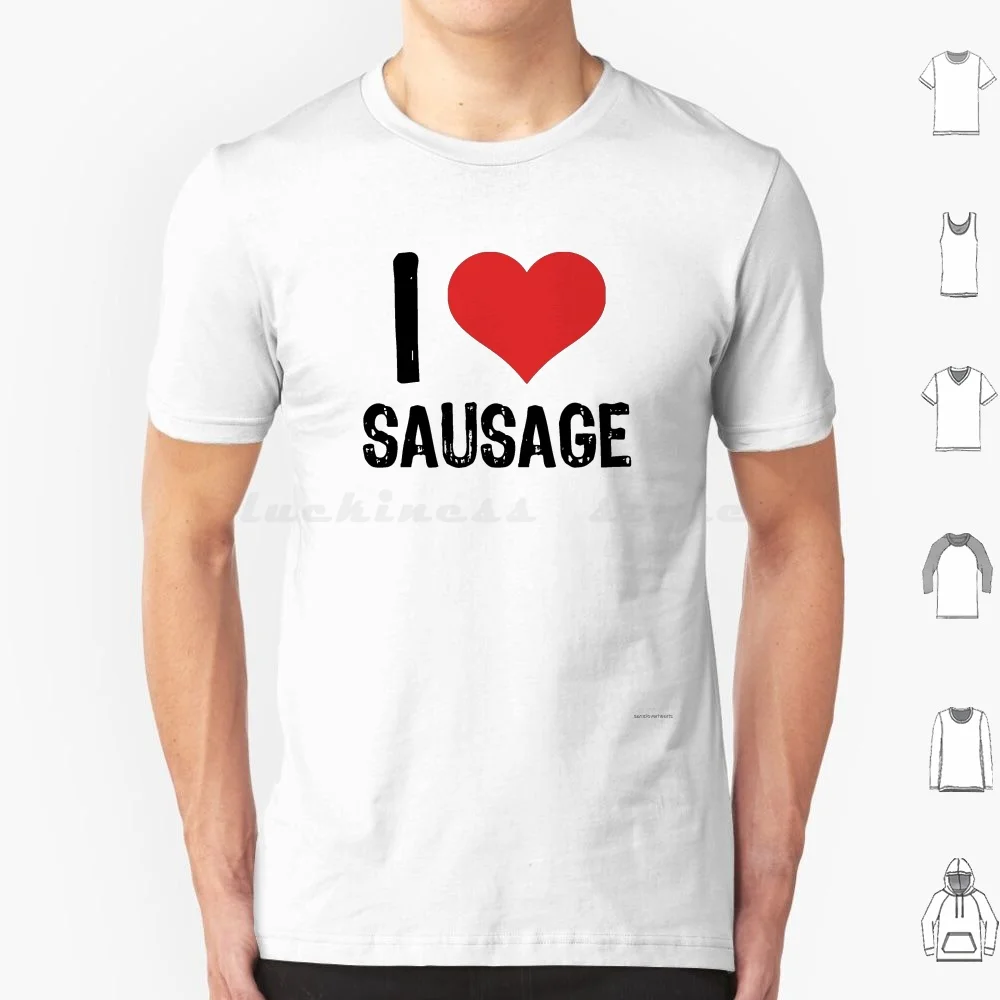 I Love Salsiccia T Shirt 6Xl Cotone Cool Tee Salsiccia Macellaio Mangiatore Di Carne Joe Rogan Pizza Salsiccia Sex Sex Dick Cock