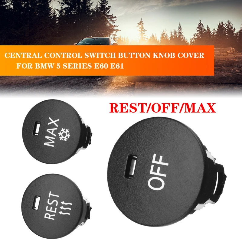 

Car Heater Climate Control Knob Panel Air Conditioner Button Switches Cap Cover OFF/Rest/Max For BMW 5 Series E60 E61 2003-2010