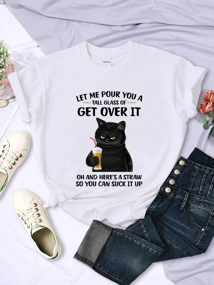 

Fashion Funny Cat Let Me Pour You A Talk Glass of Get Over It Print T-shirts Women Black Cats and Kittens T-shirt Cat Lover Tops