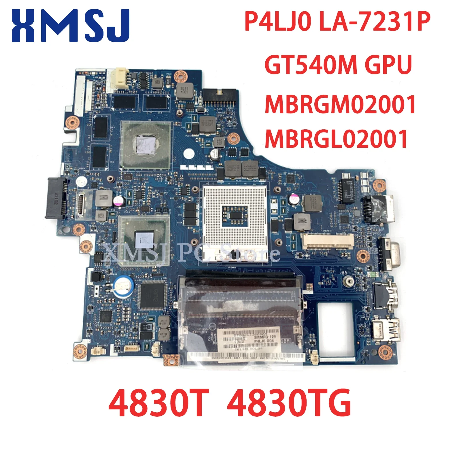 

XMSJ For Acer Aspire 4830TG 4830T Laptop Motherboard P4LJ0 LA-7231P MBRGM02001 MBRGL02001 GT540M GPU DDR3 Main Board
