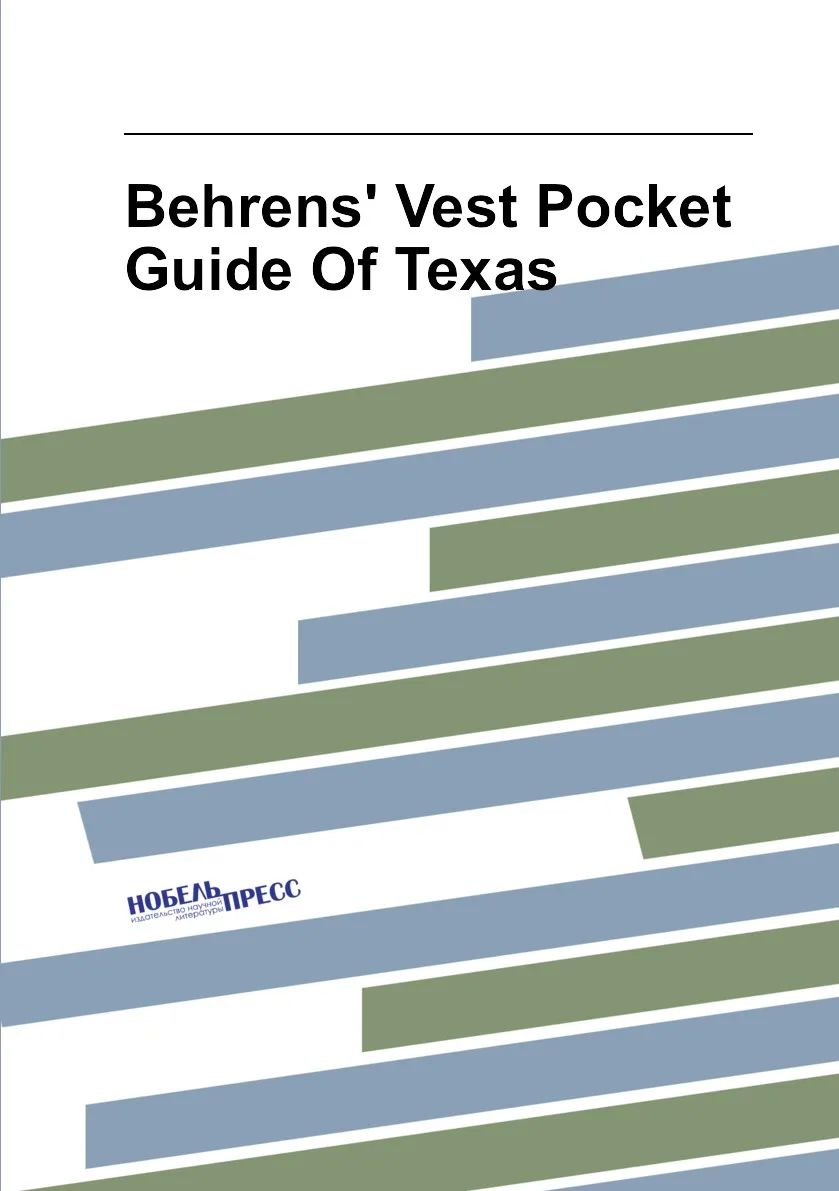 Книга Behrens' Vest Pocket Guide Of Texas. |
