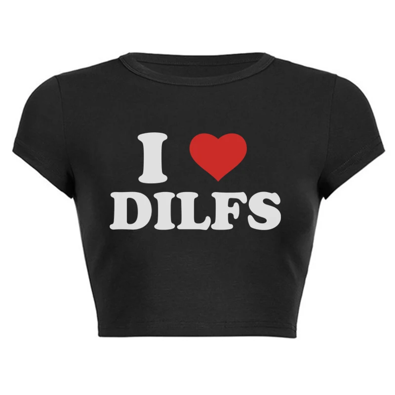 I Love Dilfs Print Female T Shirt Summer Harajuku Crop Top Sexy Party Clothes O Neck Cropped Navel Women Cotton Fashion T-Shirt 2