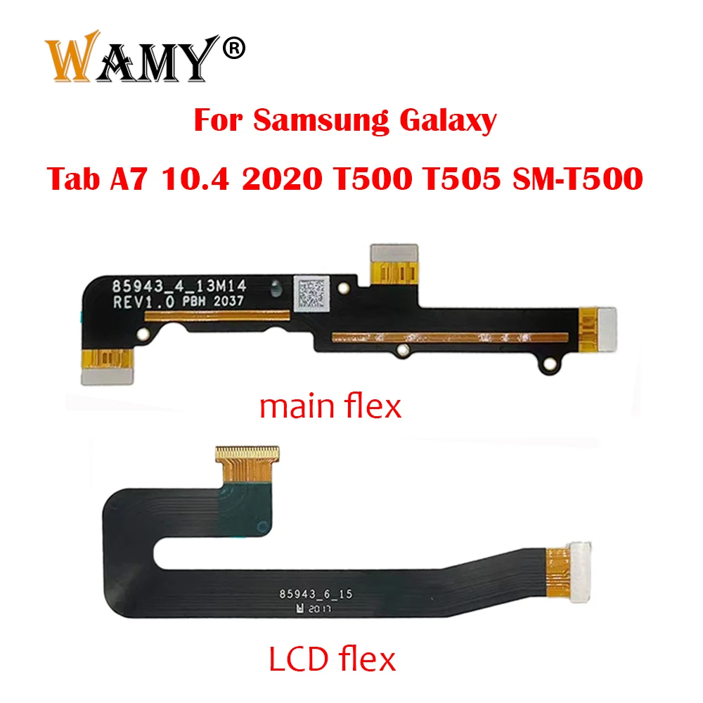 

New LCD Display Main Flex Cable Connector For Samsung Galaxy Tab A7 10.4 2020 T500 T505 SM-T500 on Motherboard Flex Cable Ribbon