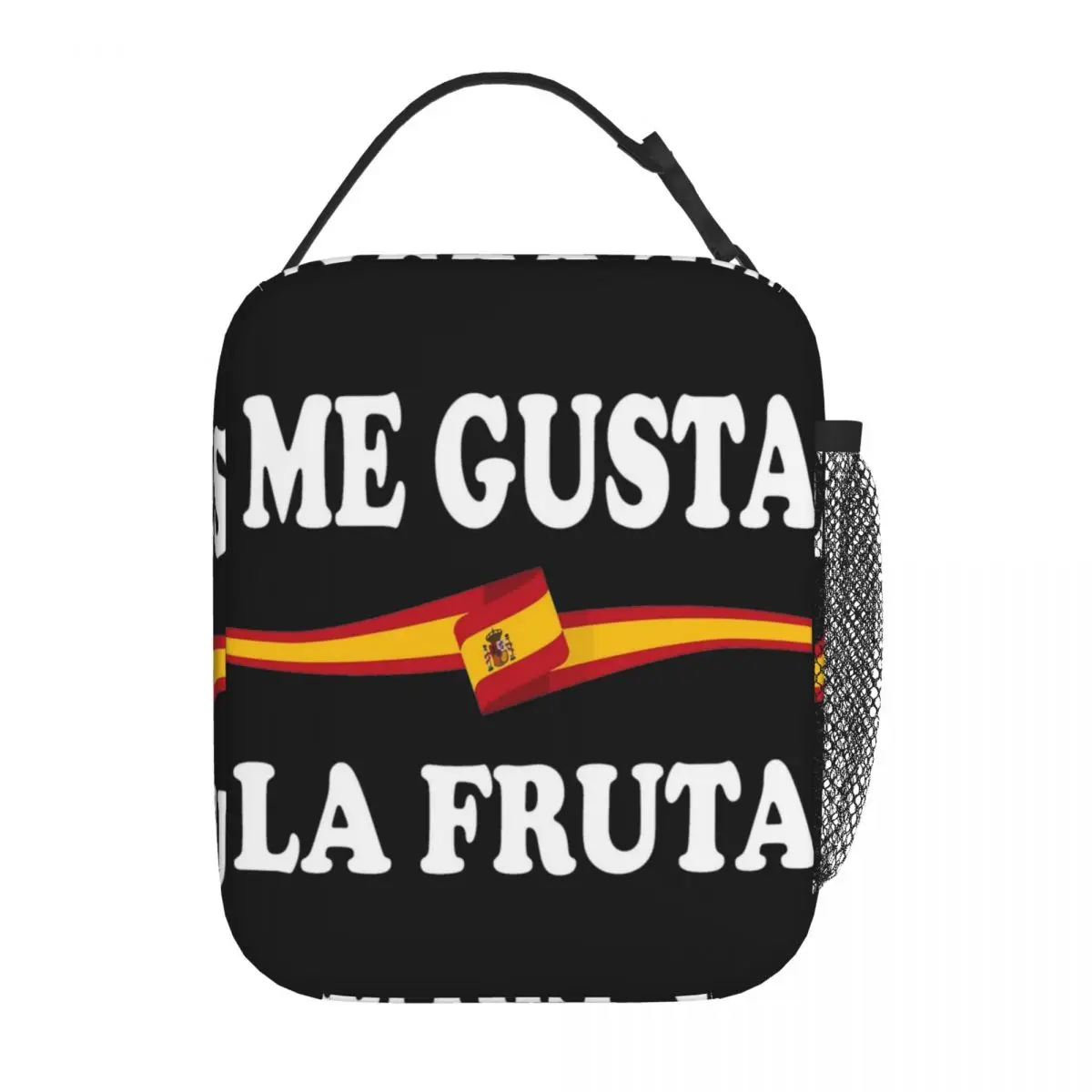 

Me Gusta La Fruta Spain Spanish Insulated Lunch Bag Politica Graciosa Storage Food Box Portable Thermal Cooler Box For Picnic