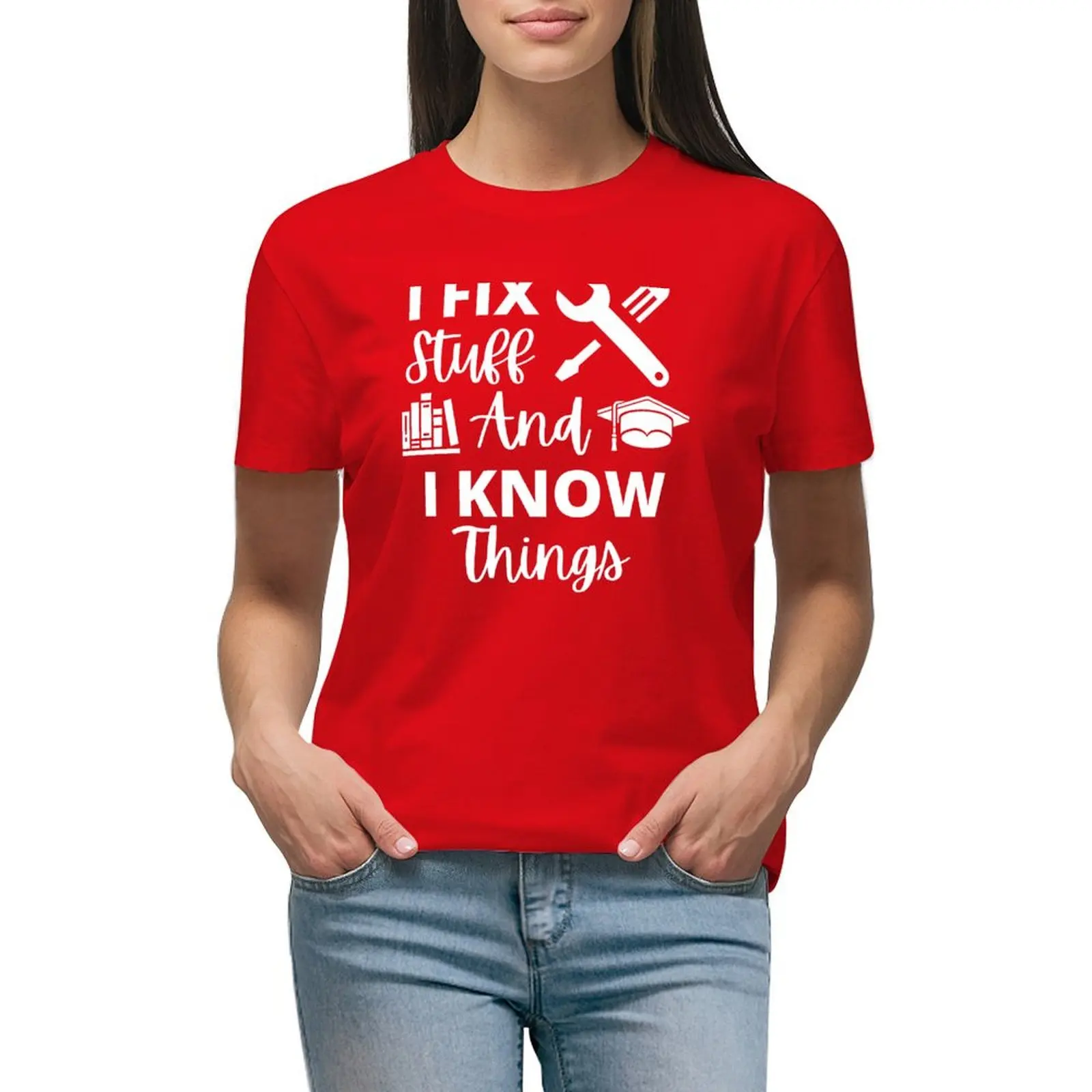

I Fix Stuff And I Know Things Bright T-shirt aesthetic clothes animal print shirt for girls Female clothing clothes for Women