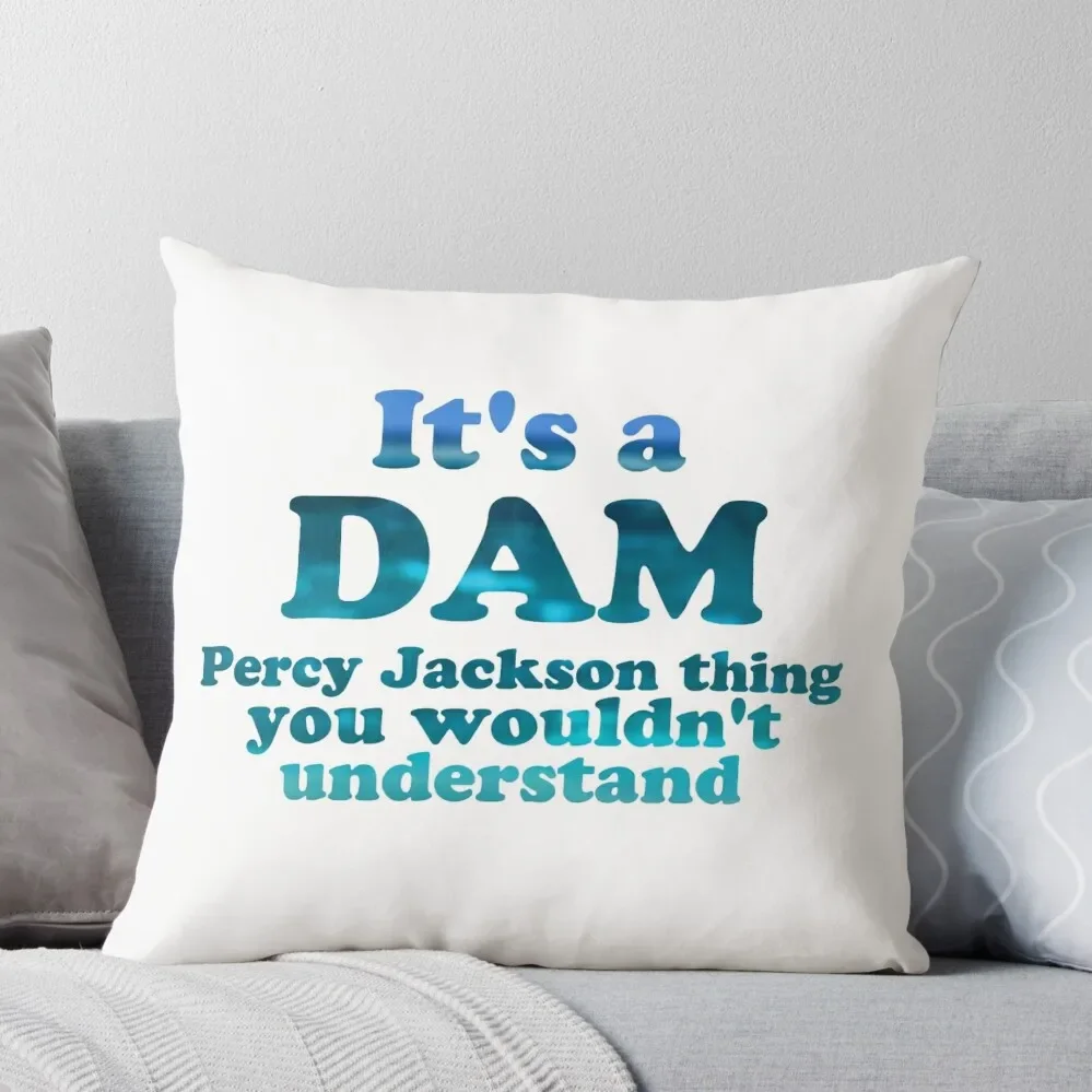 

Подушка для письма с надписью «It's a Dam Percy Jackson Thing»
