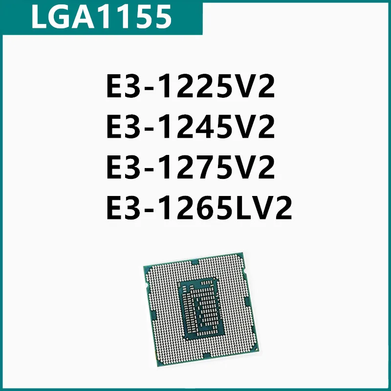 E3-1225V2 E3-1245V2 E3-1275V2 E3-1265LV2