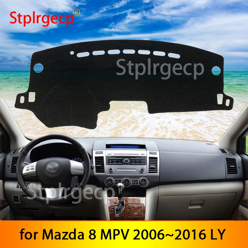 

Нескользящий коврик для Mazda 8 MPV 2006 ~ 2016 LY, накладка на приборную панель, Солнцезащитный коврик, автомобильные аксессуары 2015 2014 2013 2012 2011 2010