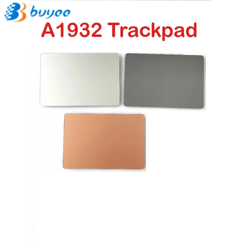 Original like New A1932 Trackpad For MacBook Air 13" A1932 Touchpad Gray/Silver/Gold Years